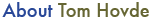 about tom hovde